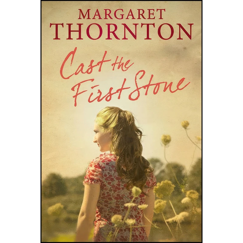 کتاب Cast the First Stone اثر Margaret Thornton انتشارات Severn House