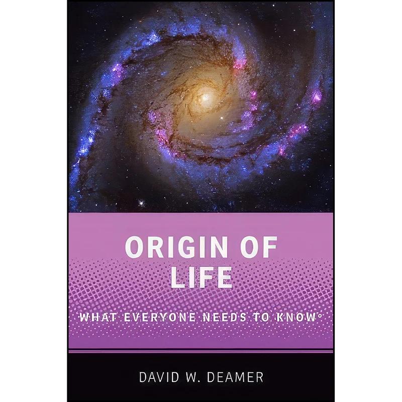کتاب Origin of Life اثر David W. Deamer انتشارات Oxford University Press