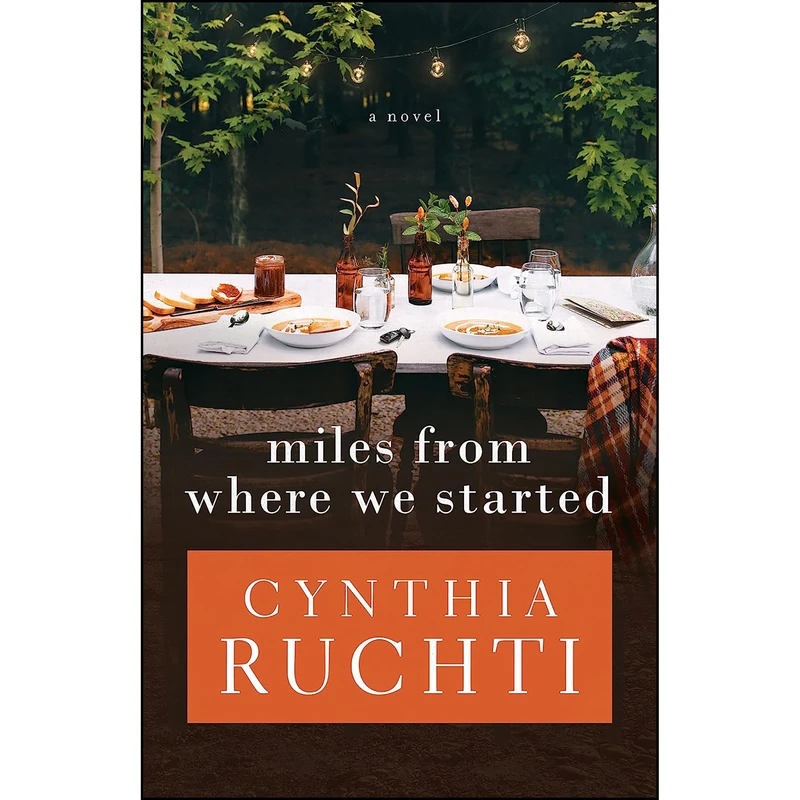 کتاب Miles from Where We Started اثر Cynthia Ruchti انتشارات Gilead Publishing