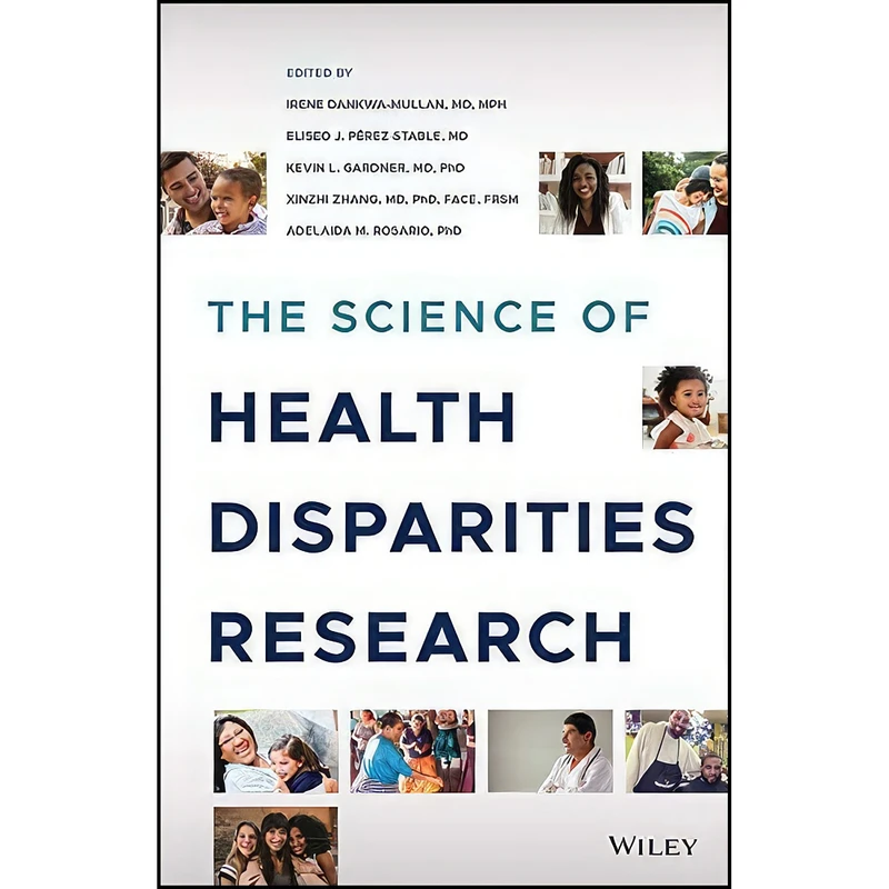 کتاب The Science of Health Disparities Research اثر جمعي از نويسندگان انتشارات Wiley-Blackwell