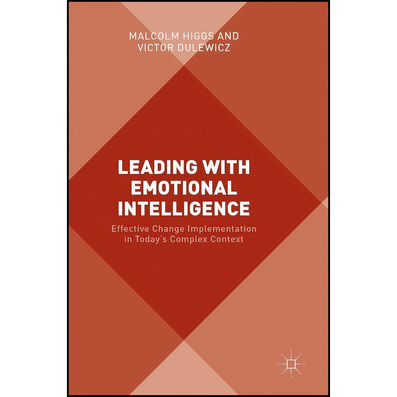 کتاب Leading with Emotional Intelligence اثر Malcolm Higgs and Victor Dulewicz انتشارات Palgrave Macmillan