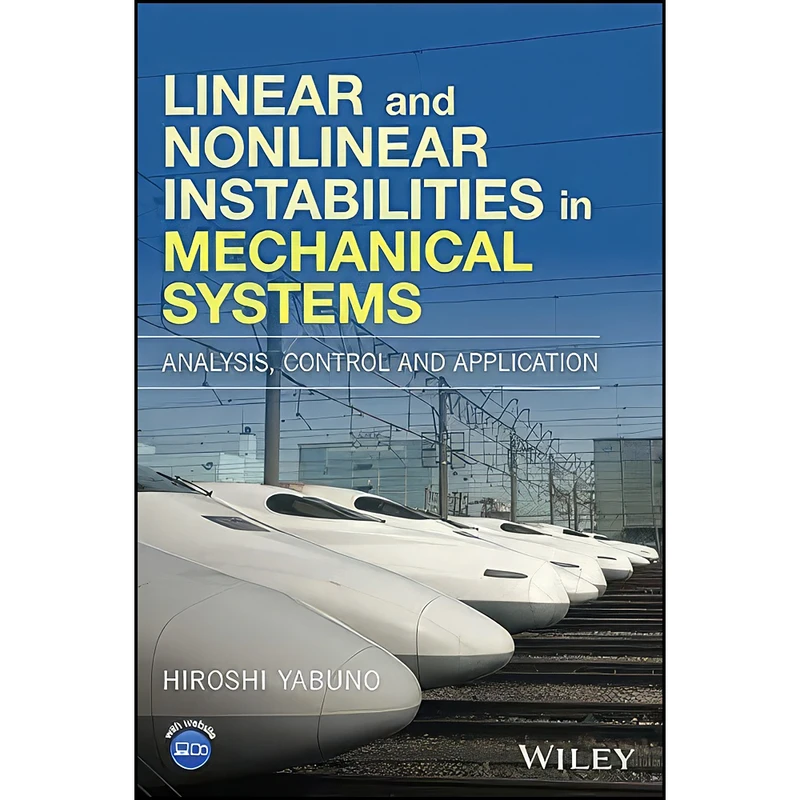 کتاب Linear and Nonlinear Instabilities in Mechanical Systems اثر Hiroshi Yabuno انتشارات Wiley