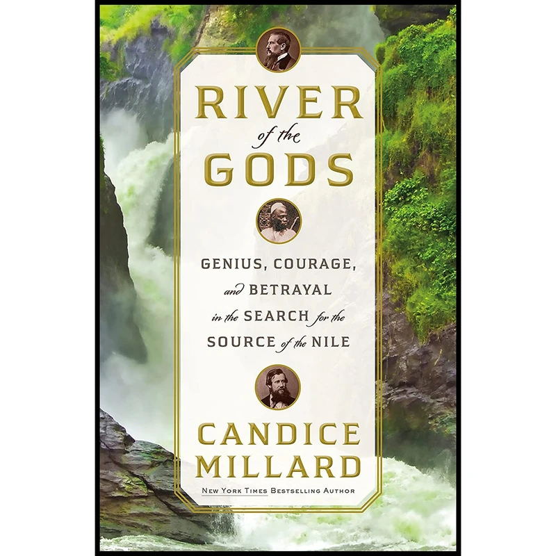 کتاب River of the Gods اثر Candice Millard انتشارات Doubleday