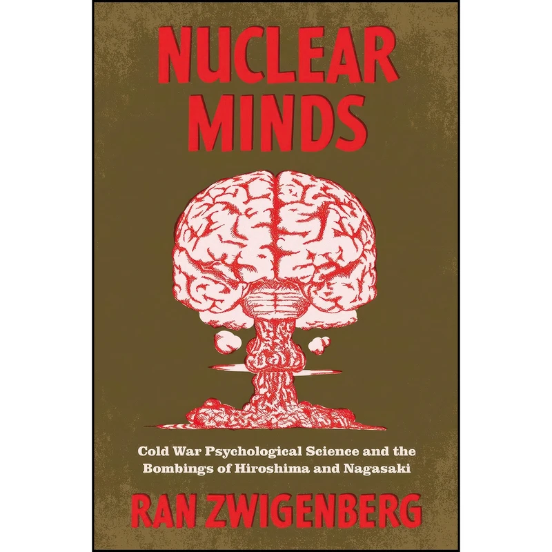 کتاب Nuclear Minds اثر Ran Zwigenberg انتشارات تازه ها