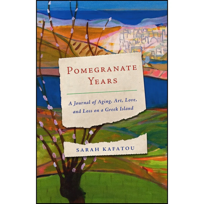 کتاب Pomegranate Years اثر Sarah Kafatou انتشارات Paul Dry Books