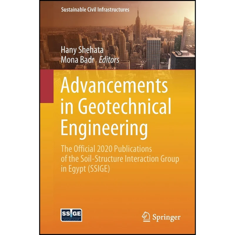 کتاب Advancements in Geotechnical Engineering اثر Hany Shehata and Mona Badr انتشارات تازه ها