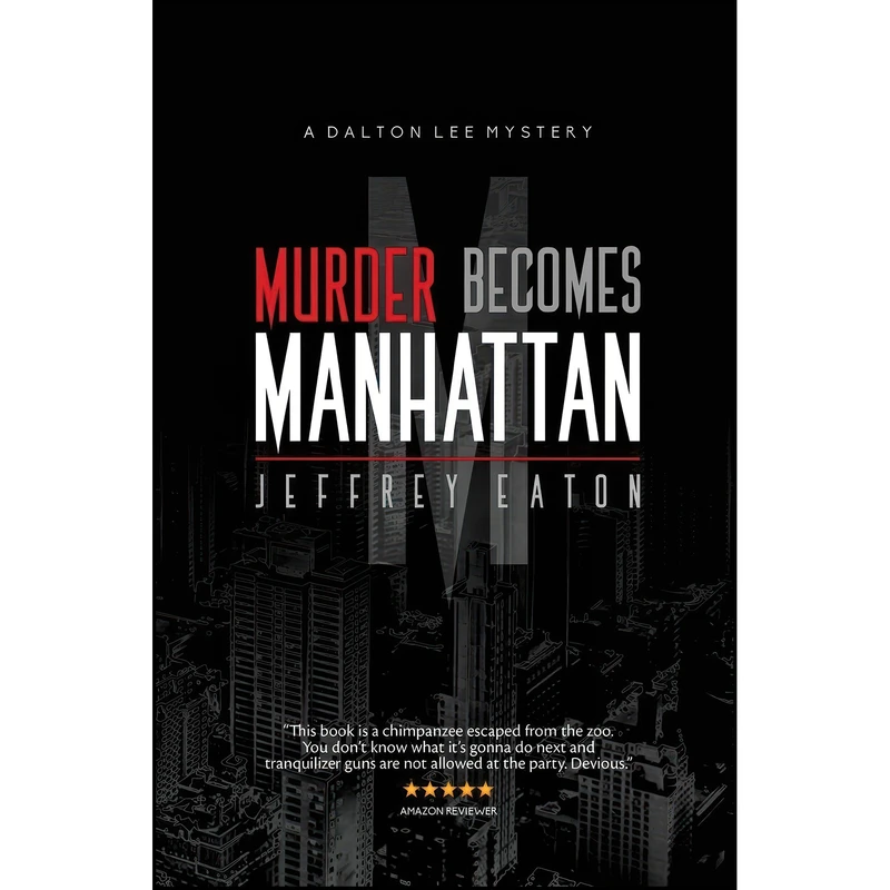 کتاب Murder Becomes Manhattan اثر Jeffrey Eaton and Randall White انتشارات تازه ها