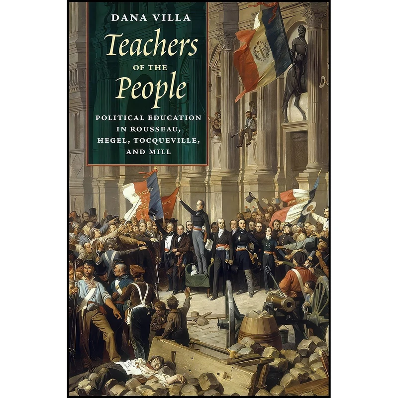 کتاب Teachers of the People اثر Dana Villa انتشارات University of Chicago Press