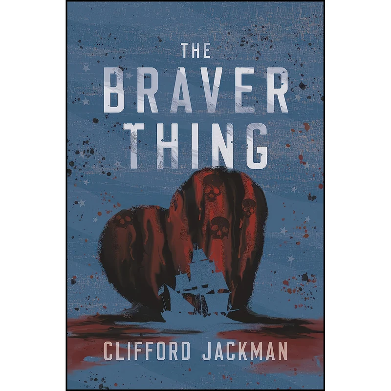 کتاب The Braver Thing اثر Clifford Jackman انتشارات Random House Canada