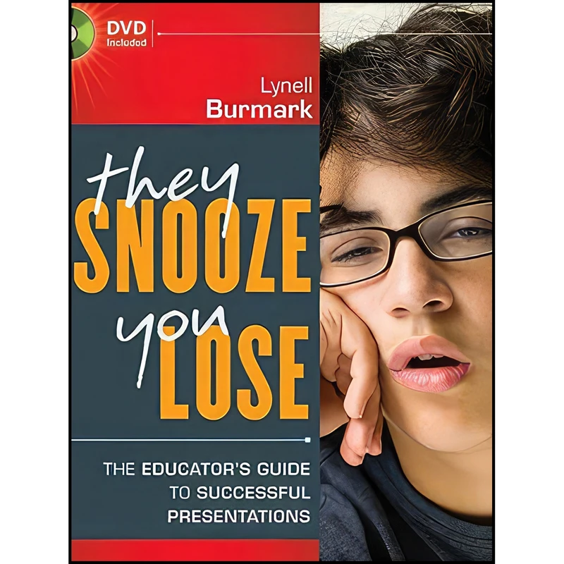 کتاب They Snooze, You Lose اثر Lynell Burmark انتشارات Jossey-Bass