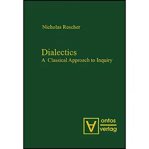 کتاب Dialectics اثر Nicholas Rescher انتشارات De Gruyter