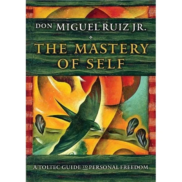 کتاب The Mastery of Self اثر don Miguel Ruiz انتشارات Red Wheel Weiser Conari