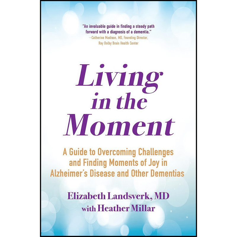 کتاب Living in the Moment اثر Elizabeth Landsverk MD انتشارات تازه ها