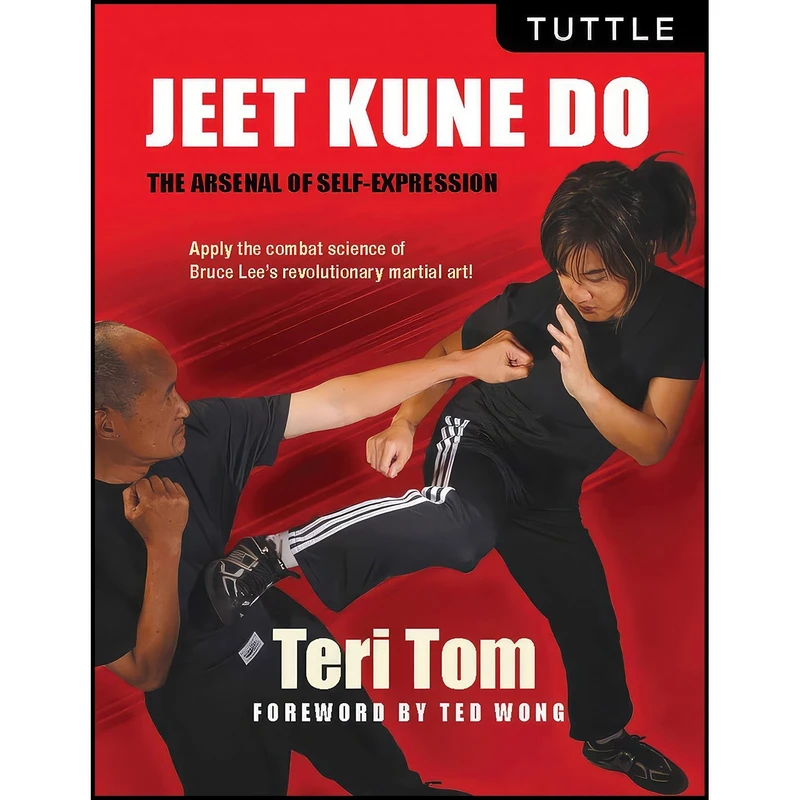 کتاب Jeet Kune Do اثر Teri Tom and Ted Wong انتشارات Tuttle Publishing