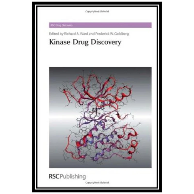 کتاب Kinase Drug Discovery اثر Richard A. Ward and Frederick W. Goldberg انتشارات مؤلفین طلایی