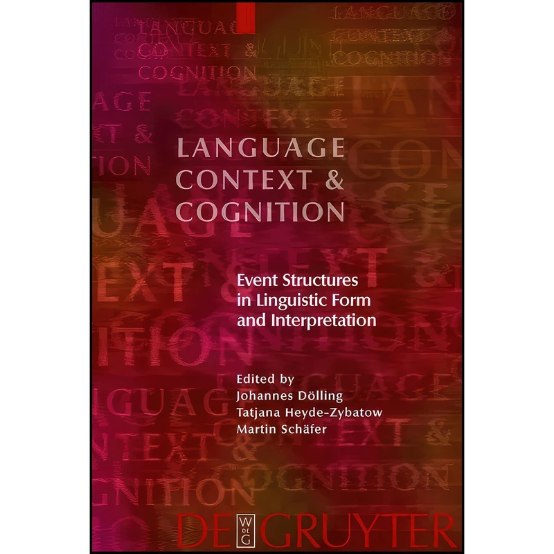 کتاب Event Structures in Linguistic Form and Interpretation  اثر D ouml;lling and Johannes انتشارات Walter de Gruyter