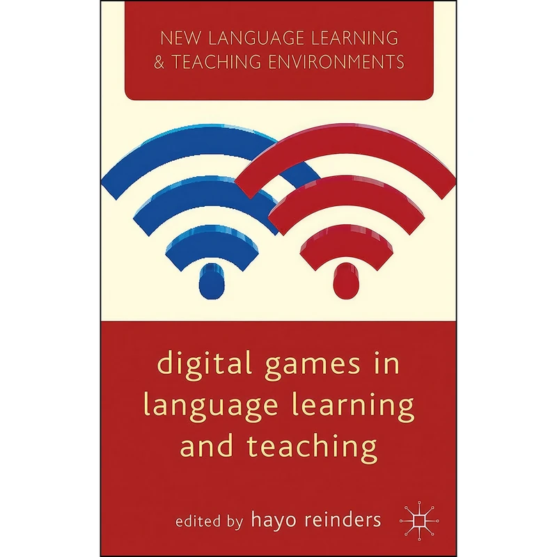 کتاب Digital Games in Language Learning and Teaching اثر Hayo Reinders انتشارات Palgrave Macmillan