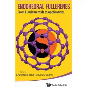 کتاب ENDOHEDRAL FULLERENES اثر CHUN-RU WANG انتشارات World Scientific Publishing Company