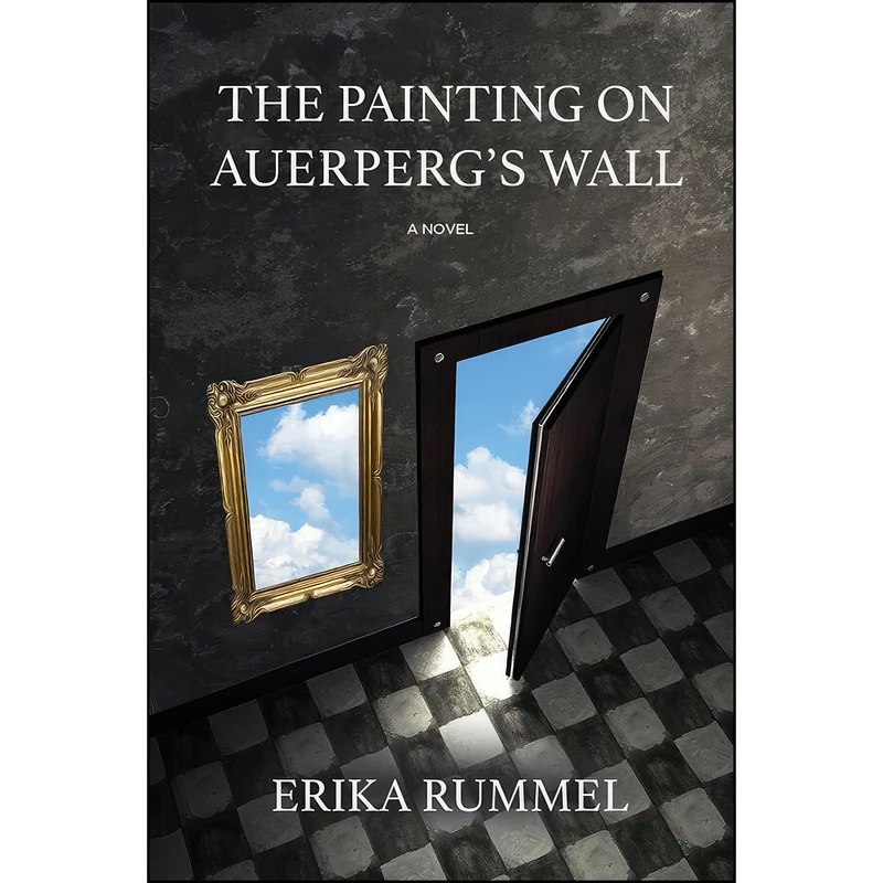 کتاب The Painting On Auerpergs Wall اثر Erika Rummel انتشارات Inanna Publications