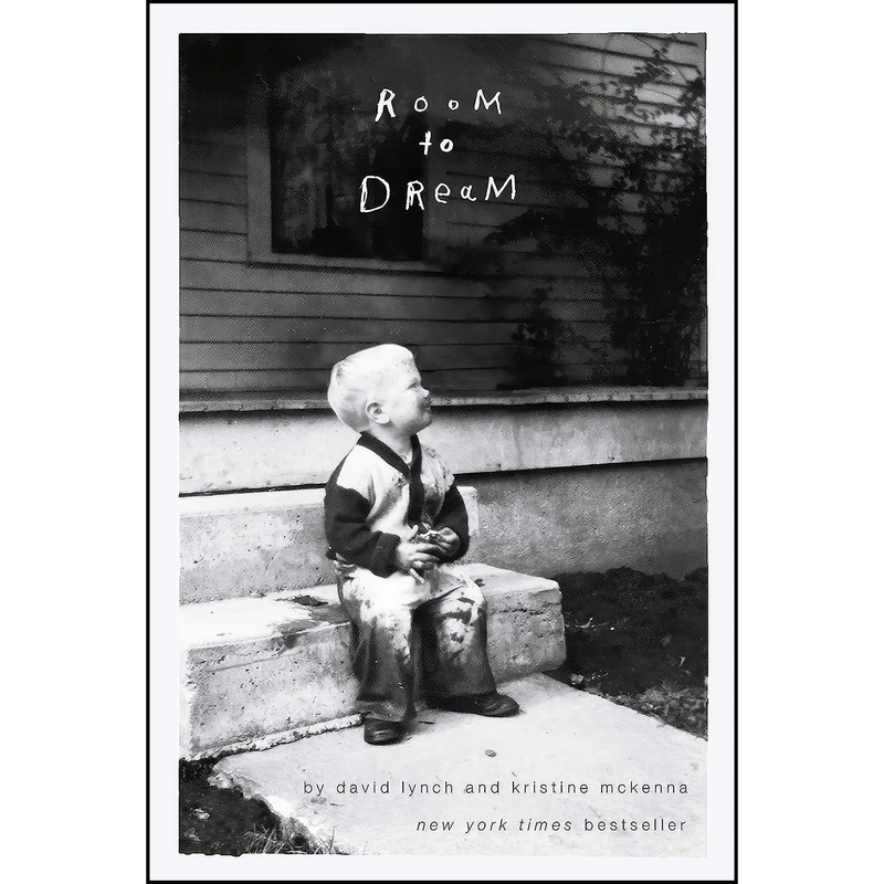 کتاب Room to Dream اثر David Lynch and Kristine McKenna انتشارات Random House