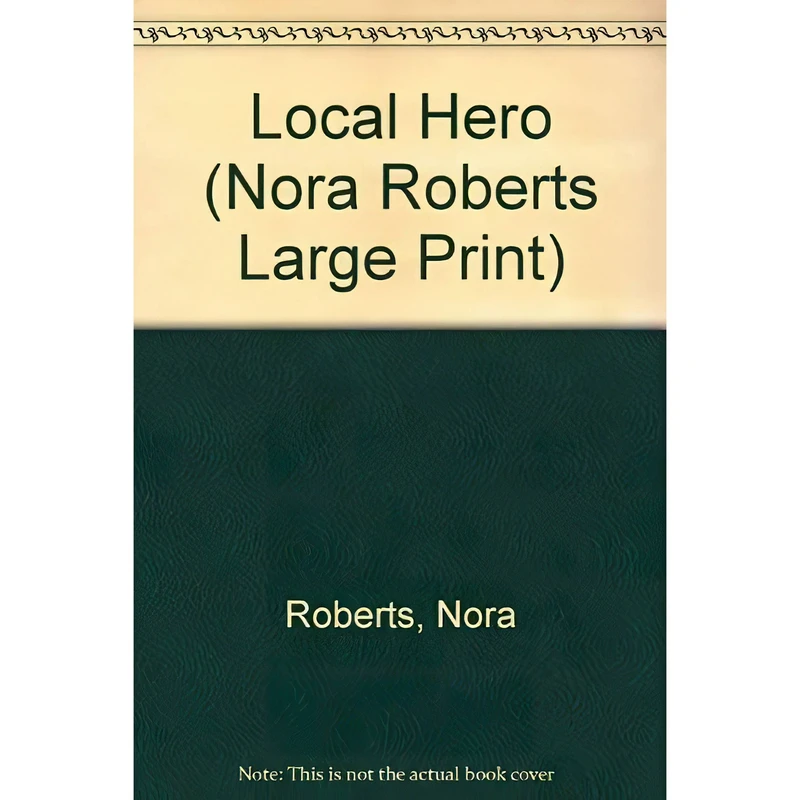 کتاب Local Hero اثر Nora Roberts انتشارات Harlequin Mills & Boon