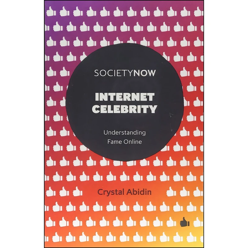 کتاب Internet Celebrity اثر Abidin and  Crystal انتشارات Emerald Publishing