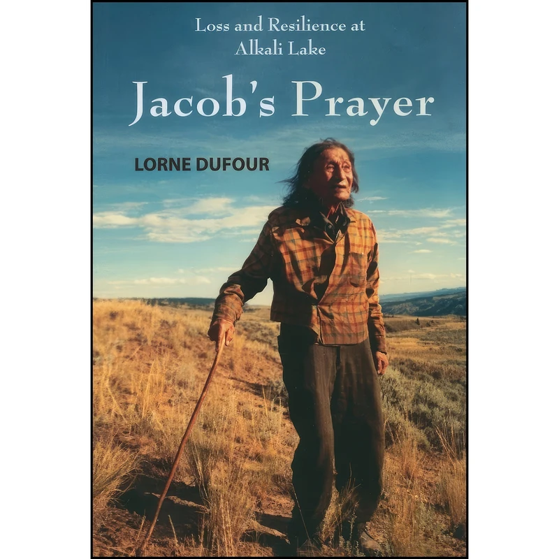 کتاب Jacob's Prayer اثر Lorne Dufour انتشارات Caitlin Press Inc.