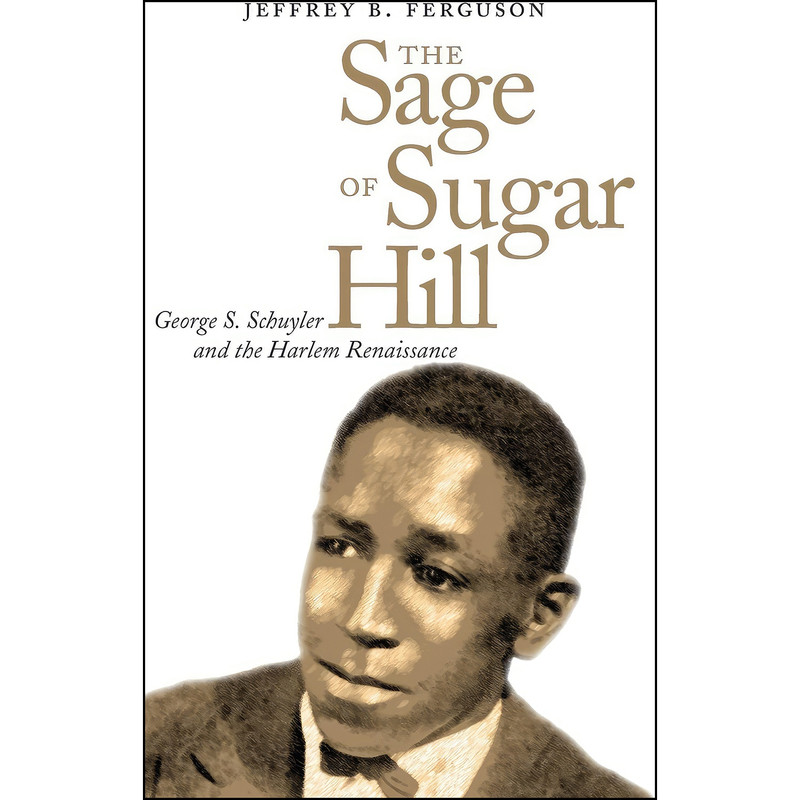 کتاب The Sage of Sugar Hill اثر Jeffrey B. Ferguson انتشارات Yale University Press