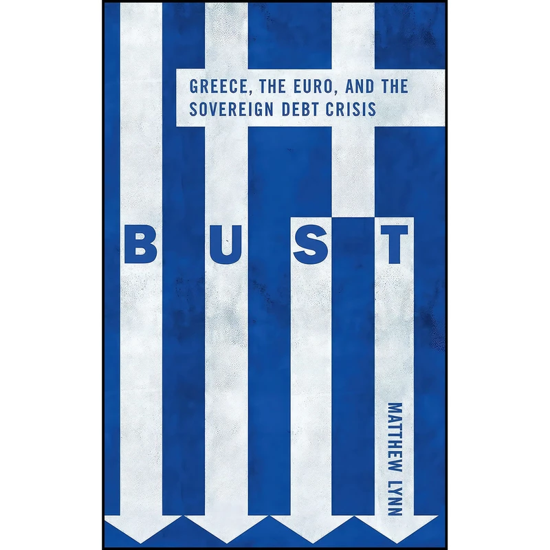 کتاب Bust اثر Matthew Lynn انتشارات Bloomberg Press