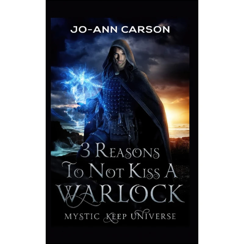 کتاب 3 Reasons To Not Kiss A Warlock اثر Jo-Ann Carson انتشارات تازه ها