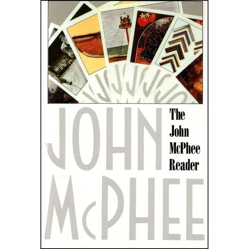 کتاب The John McPhee Reader اثر John McPhee and William L. Howarth انتشارات Farrar, Straus and Giroux