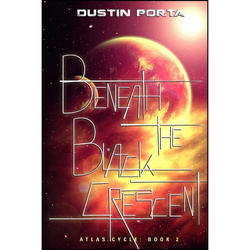کتاب Beneath the Black Crescent  اثر Dustin Porta انتشارات تازه ها