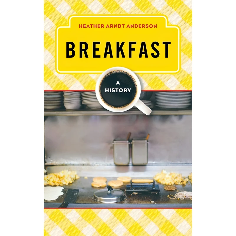 کتاب Breakfast اثر Heather Arndt Anderson انتشارات AltaMira Press