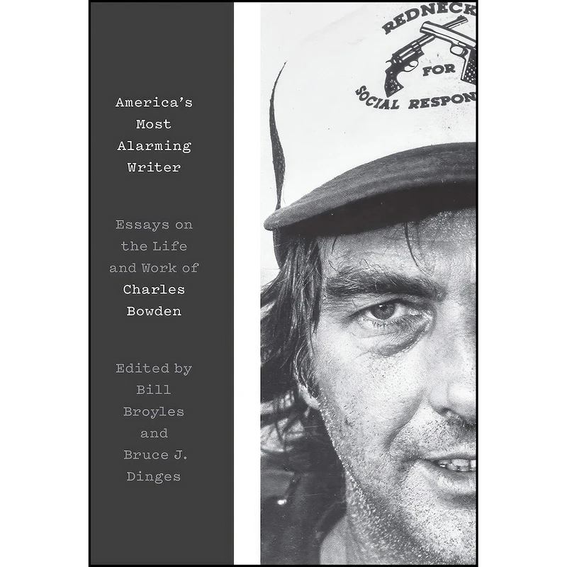 کتاب Americas Most Alarming Writer اثر Bill Broyles and Bruce J. Dinges انتشارات University of Texas Press