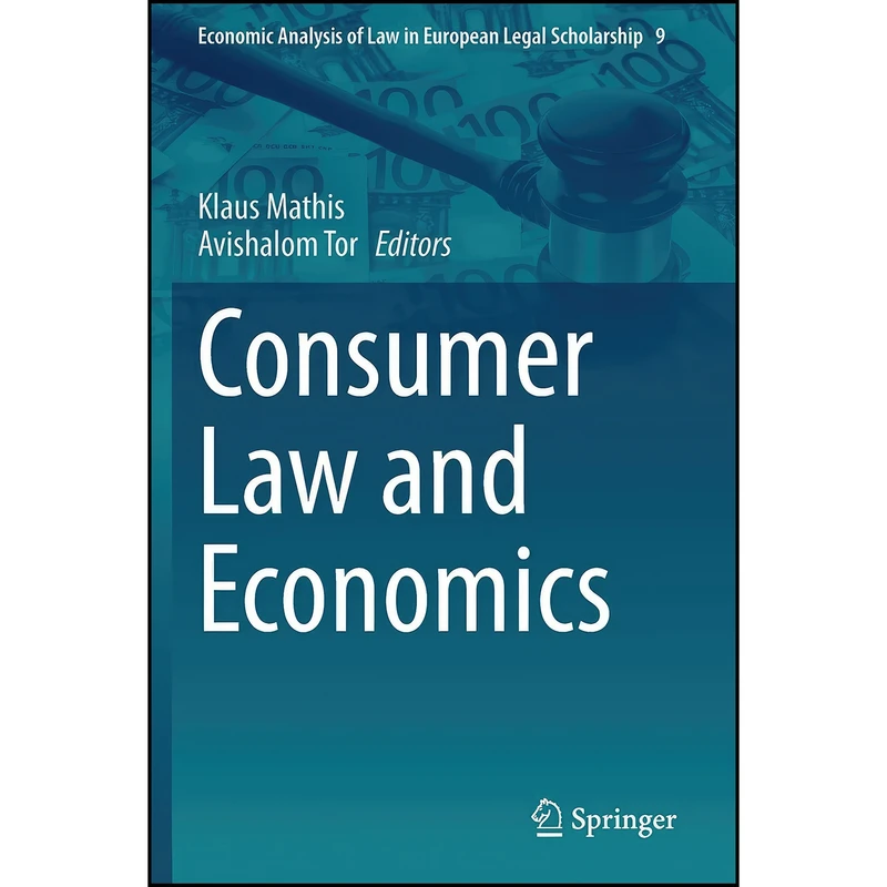 کتاب Consumer Law and Economics اثر Klaus Mathis and Avishalom Tor انتشارات تازه ها