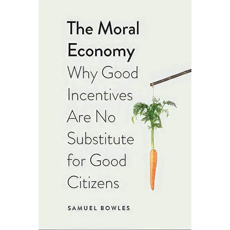کتاب The Moral Economy اثر Samuel Bowles انتشارات Yale University Press