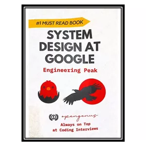 کتاب system design at google اثر جمعی از نویسندگان انتشارات مؤلفین طلایی