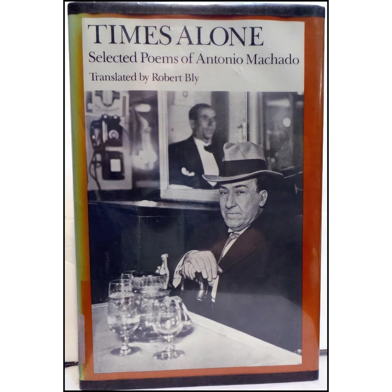 کتاب Times Alone اثر Antonio Machado and Robert Bly انتشارات Wesleyan Univ Pr