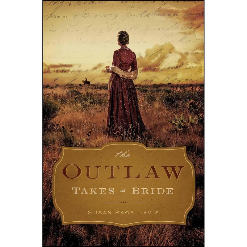 کتاب The Outlaw Takes a Bride اثر Susan Page Davis انتشارات SHILOH RUN PRESS