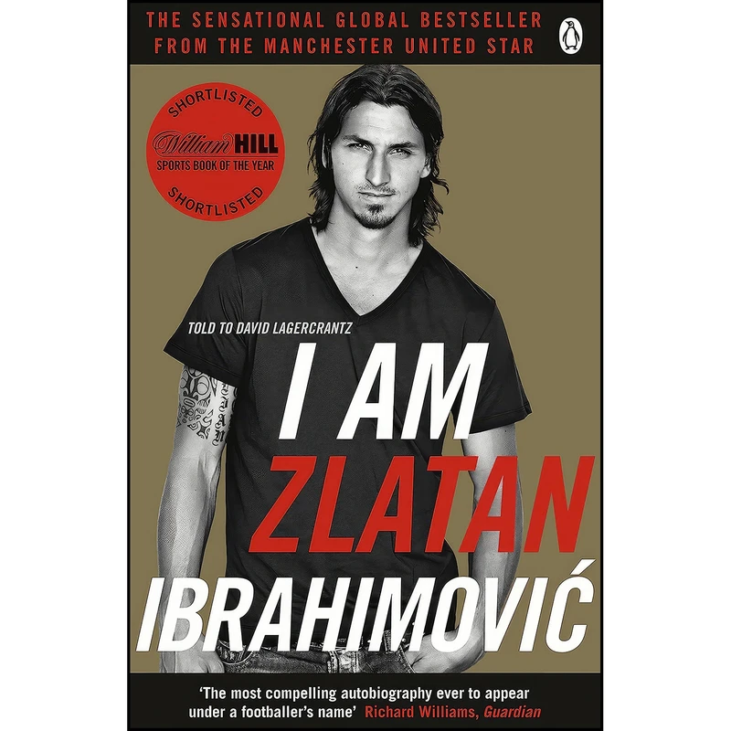 کتاب I Am Zlatan Ibrahimovic اثر جمعي از نويسندگان انتشارات Viking