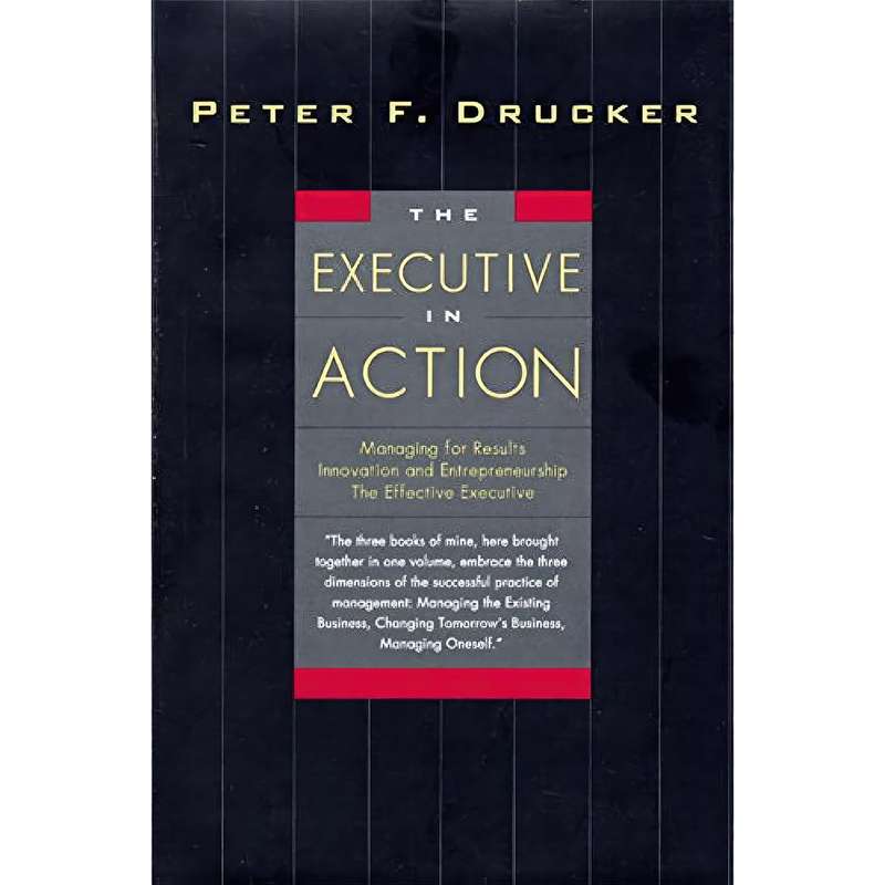 کتاب The Executive in Action اثر Peter F. Drucker انتشارات Harper Business کتاب The Executive in Action اثر Peter F. Drucker انتشارات Harper Business