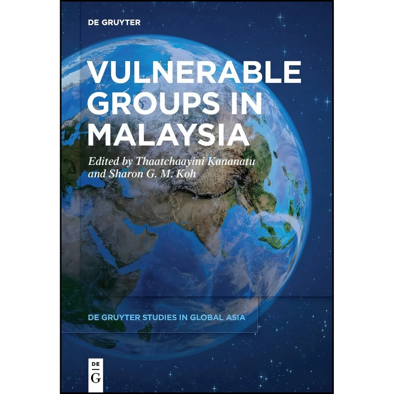 کتاب Vulnerable Groups in Malaysia  اثر جمعي از نويسندگان انتشارات De Gruyter Oldenbourg