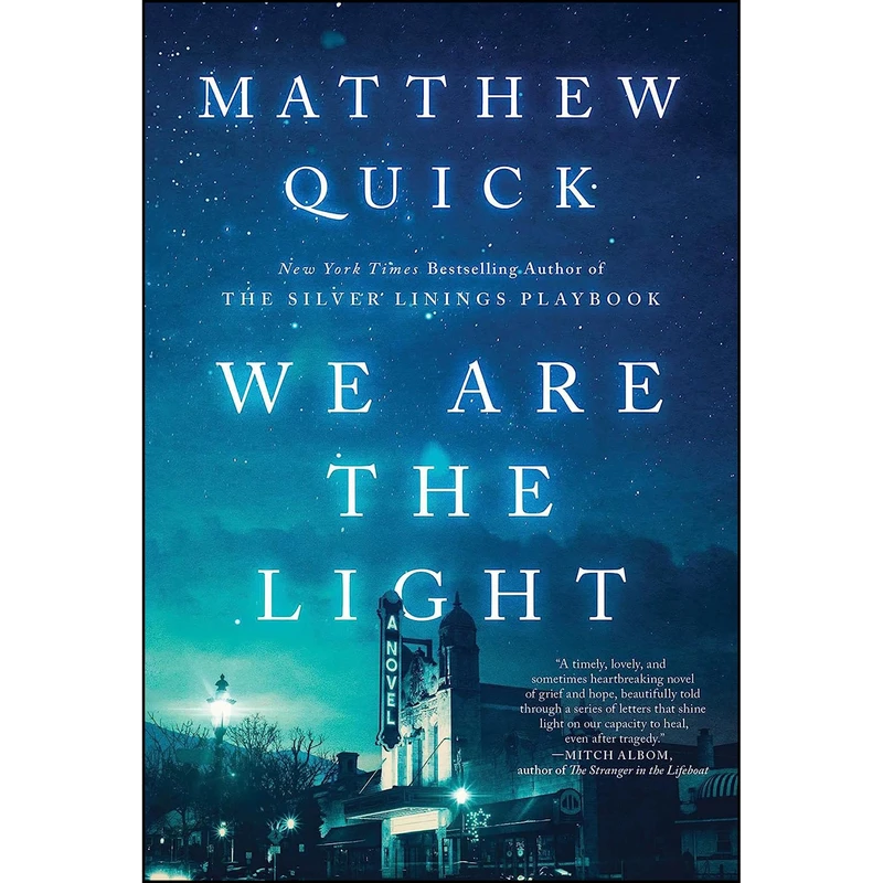 کتاب We Are the Light اثر Matthew Quick انتشارات Simon & Schuster