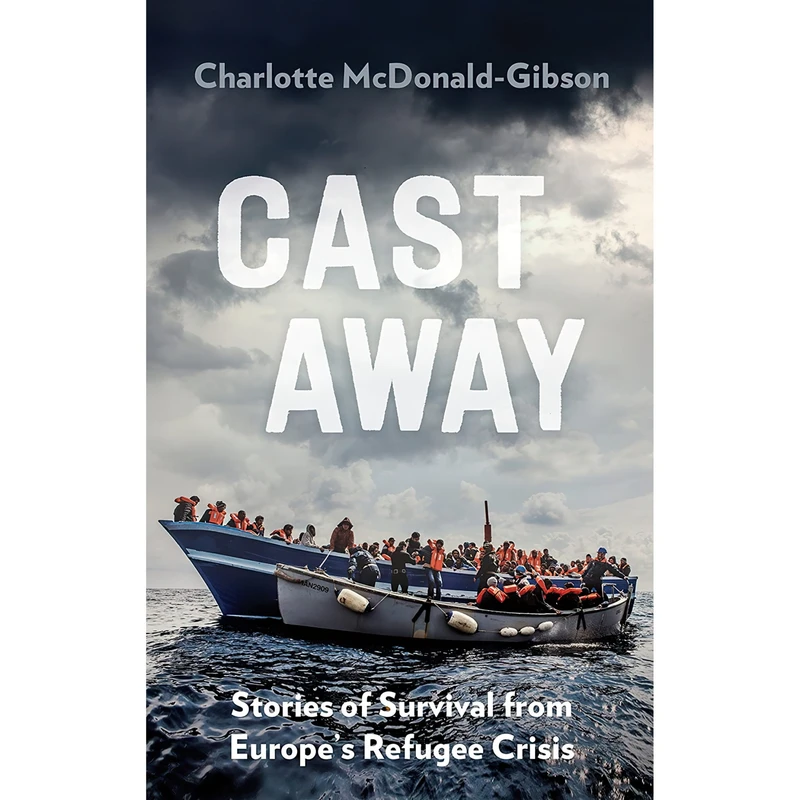 کتاب Cast Away اثر Charlotte McDonald-Gibson انتشارات Portobello Books Ltd