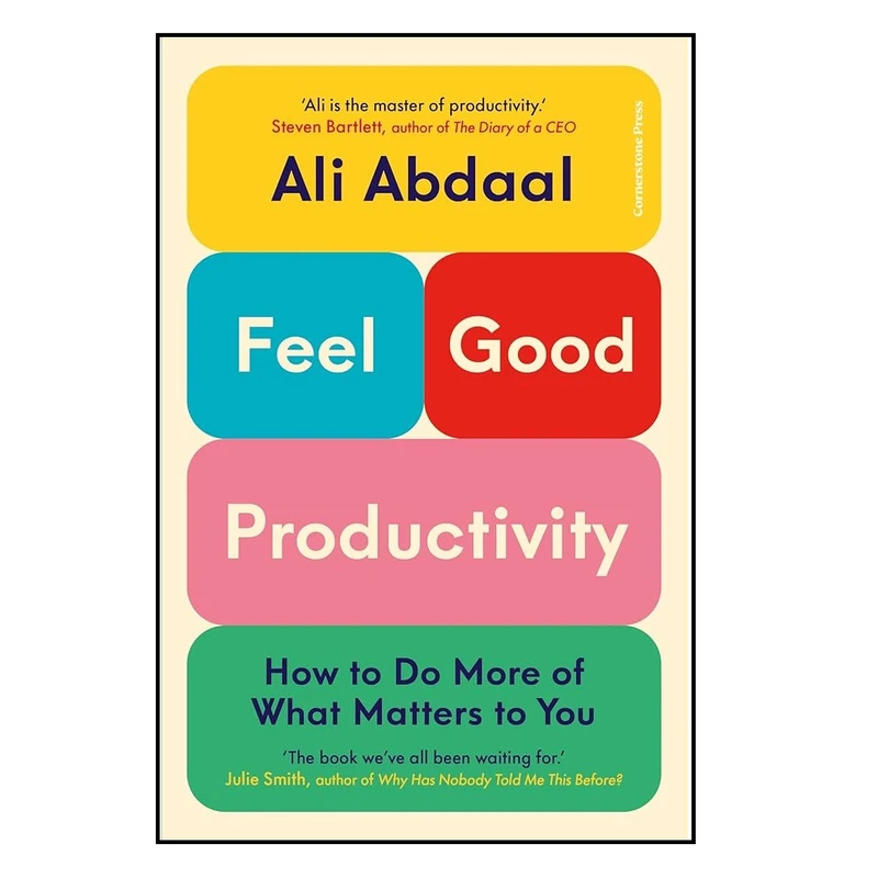 کتاب Feel Good Productivity اثر Ali Abdaal انتشارات Macmillan