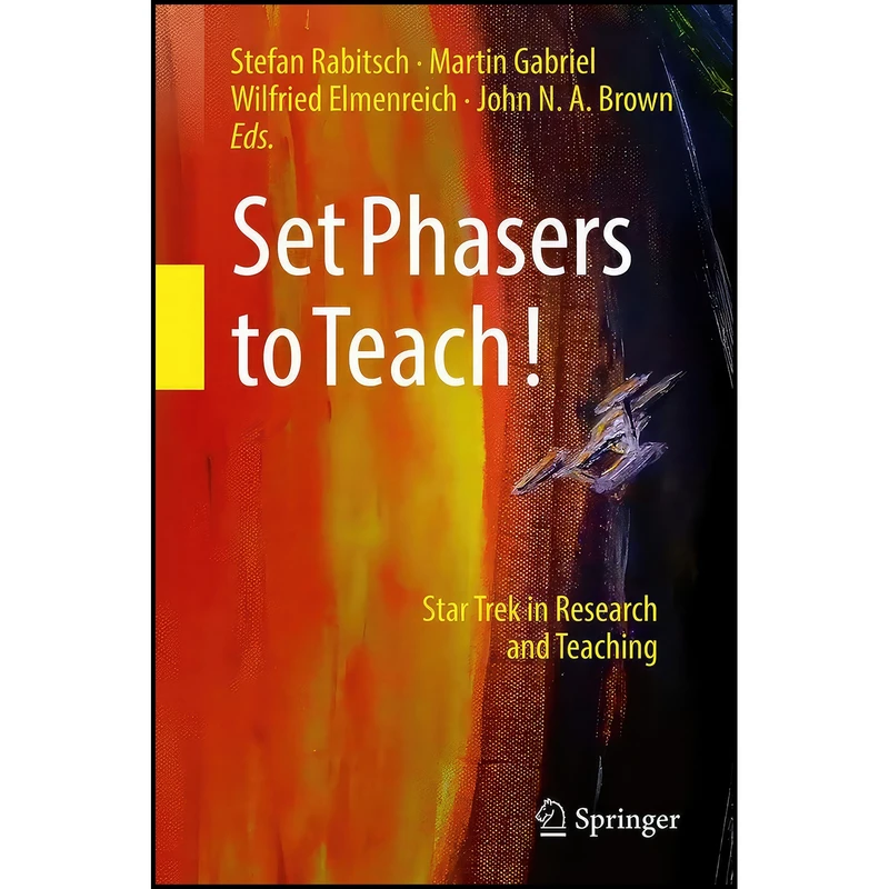 کتاب Set Phasers to Teach! اثر جمعي از نويسندگان انتشارات Springer