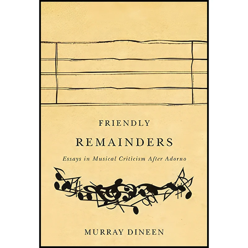 کتاب Friendly Remainders اثر Phillip Murray Dineen انتشارات McGill-Queen's University Press