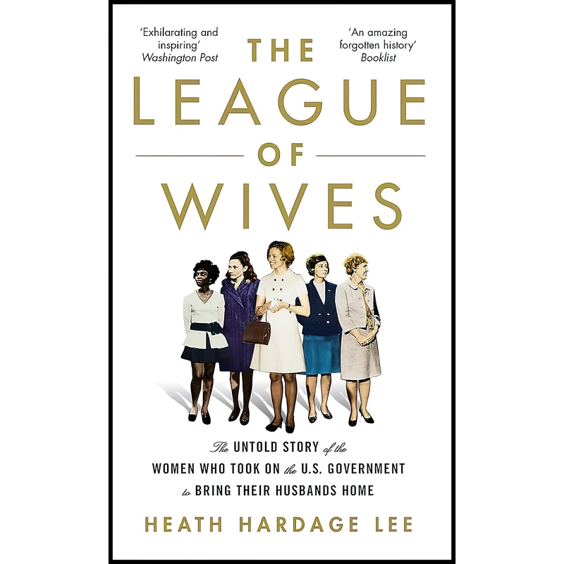 کتاب The League of Wives اثر Heath Hardage Lee انتشارات Constable