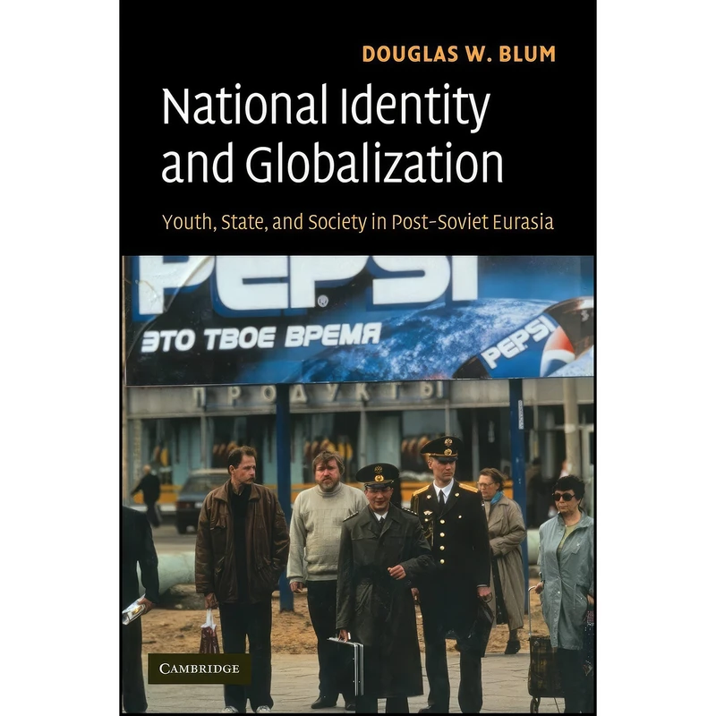 کتاب National Identity and Globalization اثر Douglas W. Blum انتشارات Cambridge University Press