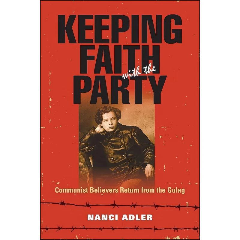 کتاب Keeping Faith with the Party اثر Nanci Adler انتشارات Indiana University Press
